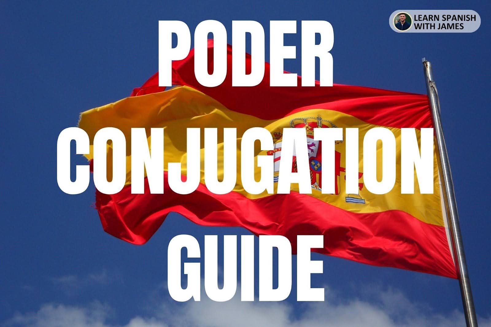 Poder Conjugation Chart & Full Tense Guide Learn Spanish with James