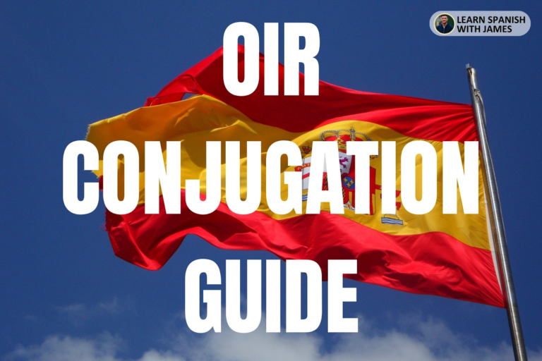 Oír Conjugation Chart & Full Tense Guide - Learn Spanish with James