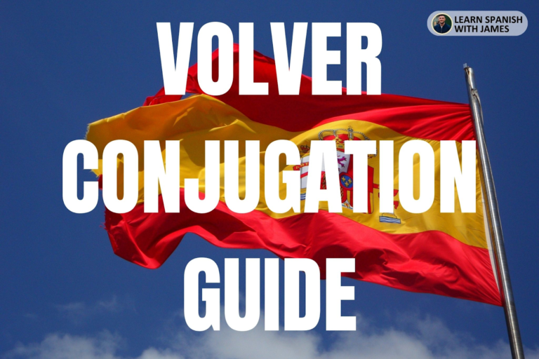 Volver Conjugation Chart & Full Tense Guide - Learn Spanish with James