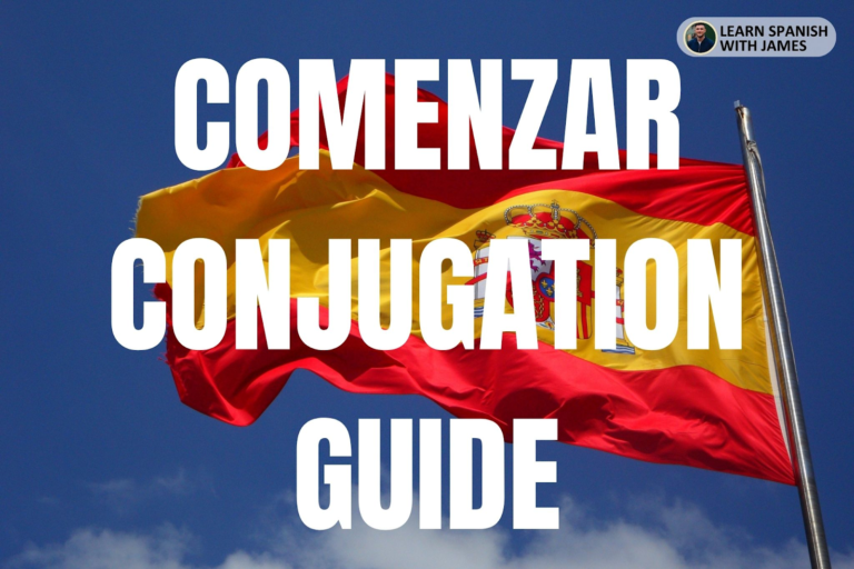 Comenzar Conjugation Chart & Full Tense Guide Learn Spanish with James